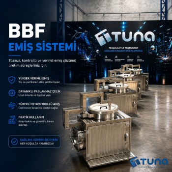 Tozsuz ve Verimli Üretim İçin Tuna BBF Emiş Sistemi